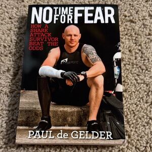 No Time For Fear by Paul de Gelder – Black & White Cover